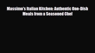 [PDF] Massimo's Italian Kitchen: Authentic One-Dish Meals from a Seasoned Chef Download Full