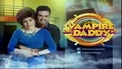 VAMPIRE ANG DADDY KO FEBRUARY 21 2016 PART2