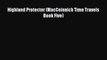 PDF Highland Protector (MacCoinnich Time Travels Book Five) [PDF] Online