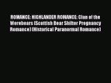 Download ROMANCE: HIGHLANDER ROMANCE: Clan of the Werebears (Scottish Bear Shifter Pregnancy