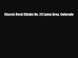 Download Classic Rock Climbs No. 23 Lyons Area Colorado PDF Book Free