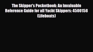 Download The Skipper's Pocketbook: An Invaluable Reference Guide for all Yacht Skippers: 4500158