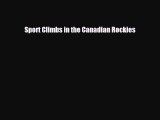 Download Sport Climbs in the Canadian Rockies PDF Book Free