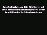 [PDF] Forex Trading Revealed: Little Dirty Secrets and Weird Unknown But Profitable Tips to