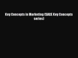 Read Key Concepts in Marketing (SAGE Key Concepts series) Ebook Free