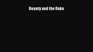 Download Beauty and the Rake PDF Book Free