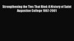 Read Strengthening the Ties That Bind: A History of Saint Augustine College 1867-2001 PDF Online