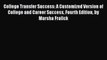 Download College Transfer Success: A Customized Version of College and Career Success Fourth