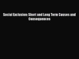[PDF] Social Exclusion: Short and Long Term Causes and Consequences Download Full Ebook