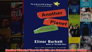 Download PDF  Another Planet A Year in the Life of a Suburban High School FULL FREE