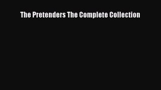 Download The Pretenders The Complete Collection Ebook