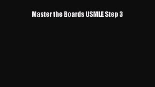 Read Master the Boards USMLE Step 3 Ebook Free