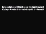 Read Babson College: Off the Record (College Prowler) (College Prowler: Babson College Off