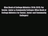 Read Blue Book of College Athletics 2014-2015: For Senior Junior & Community Colleges (Blue