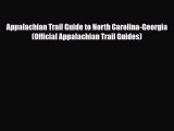 PDF Appalachian Trail Guide to North Carolina-Georgia (Official Appalachian Trail Guides) PDF