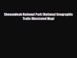 Download Shenandoah National Park (National Geographic Trails Illustrated Map) Read Online