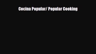 [PDF] Cocina Popular/ Popular Cooking Read Full Ebook