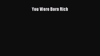 Download You Were Born Rich PDF Online