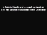 Read In Search of Excellence: Lessons from America's Best-Run Companies (Collins Business Essentials)