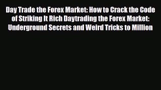 [PDF] Day Trade the Forex Market: How to Crack the Code of Striking It Rich Daytrading the