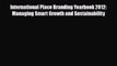 [PDF] International Place Branding Yearbook 2012: Managing Smart Growth and Sustainability