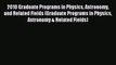 Read 2010 Graduate Programs in Physics Astronomy and Related Fields (Graduate Programs in Physics