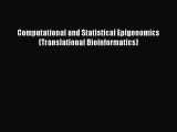 PDF Computational and Statistical Epigenomics (Translational Bioinformatics)  EBook