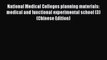 Read National Medical Colleges planning materials: medical and functional experimental school