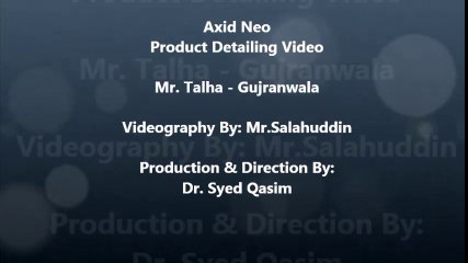 Axid Neo Detailing (Talha)  Production by Dr. Qasim