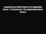 PDF Counted Cross Stitch Pattern: Pre-Raphaelite Artists La Pensierosa (Pre-Raphaelite Artists