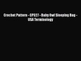 Download Crochet Pattern - CP327 - Baby Owl Sleeping Bag - USA Terminology  EBook
