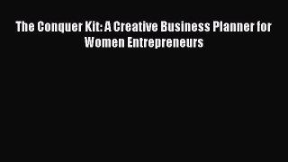 Download The Conquer Kit: A Creative Business Planner for Women Entrepreneurs PDF FreeDownload