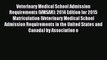 Read Veterinary Medical School Admission Requirements (VMSAR): 2014 Edition for 2015 Matriculation