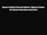 Read Apparel English (Second Edition ) (Apparel higher vocational education materials) Ebook