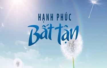 Hạnh Phúc Bất Tận Tập 4 - Phim Việt Nam