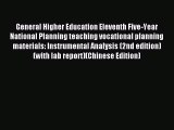 Read General Higher Education Eleventh Five-Year National Planning teaching vocational planning