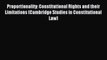 Download Proportionality: Constitutional Rights and their Limitations (Cambridge Studies in
