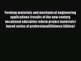 Read Forming materials and mechanical engineering applications (results of the new century.