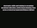 Read electronics skills and training in secondary vocational education. professional planning