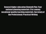 Download General higher education Eleventh Five-Year national planning materials 21st century