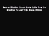 Download Leonard Maltin's Classic Movie Guide: From the Silent Era Through 1965 Second Edition