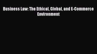 PDF Business Law: The Ethical Global and E-Commerce Environment  EBook