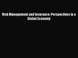 PDF Risk Management and Insurance: Perspectives in a Global Economy  EBook