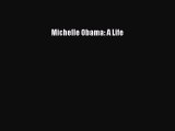 Download Michelle Obama: A Life PDF OnlineDownload Michelle Obama: A Life PDF OnlineDownload