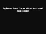 Download Apples and Pears: Teacher's Notes Bk. A (Sound Foundations) Ebook Online
