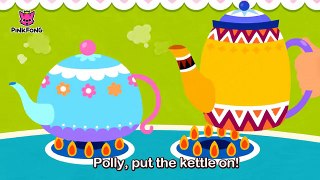 Polly, Put the Kettle On - Mother Goose - Nursery Rhymes - PINKFONG Songs for Children