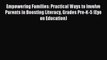 Read Empowering Families: Practical Ways to Involve Parents in Boosting Literacy Grades Pre-K-5