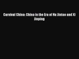 [PDF] Carnival China: China in the Era of Hu Jintao and Xi Jinping Download Online