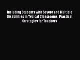 [PDF] Including Students with Severe and Multiple Disabilities in Typical Classrooms: Practical