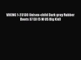 [PDF] VIKING 1-23130 Unisex-child Dark gray Rubber Boots 37 EU (5 M US Big Kid) [Download]